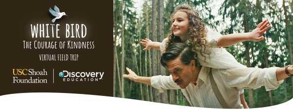 White Bird: The Courage of Kindness Virtual Field Trip